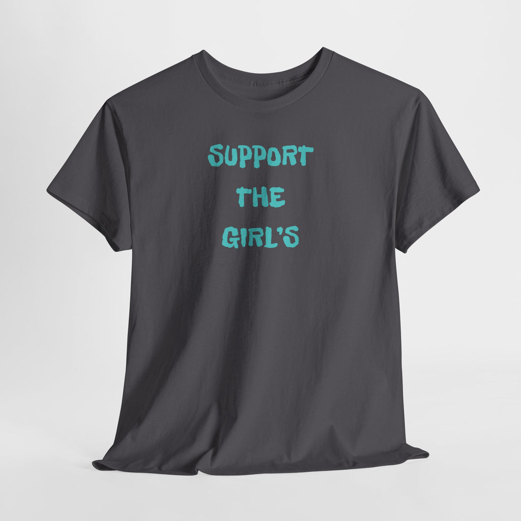 Support The Girls T-Shirt