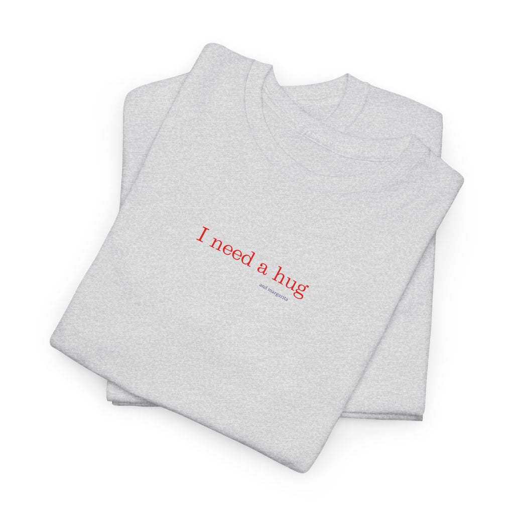 Love "I Need a Hug" T-Shirt
