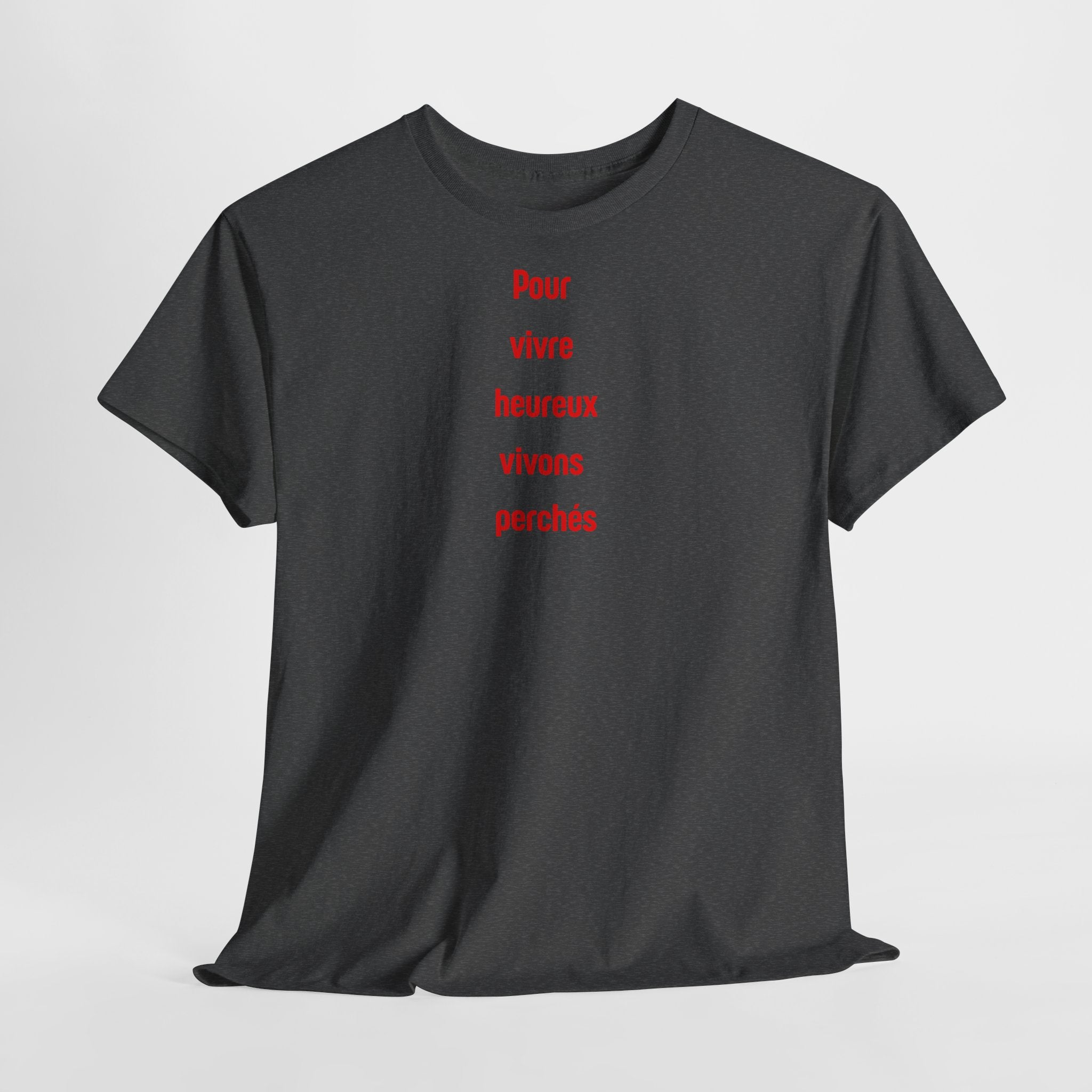 "Pour vivre heureux vivons perchés" T-Shirt
