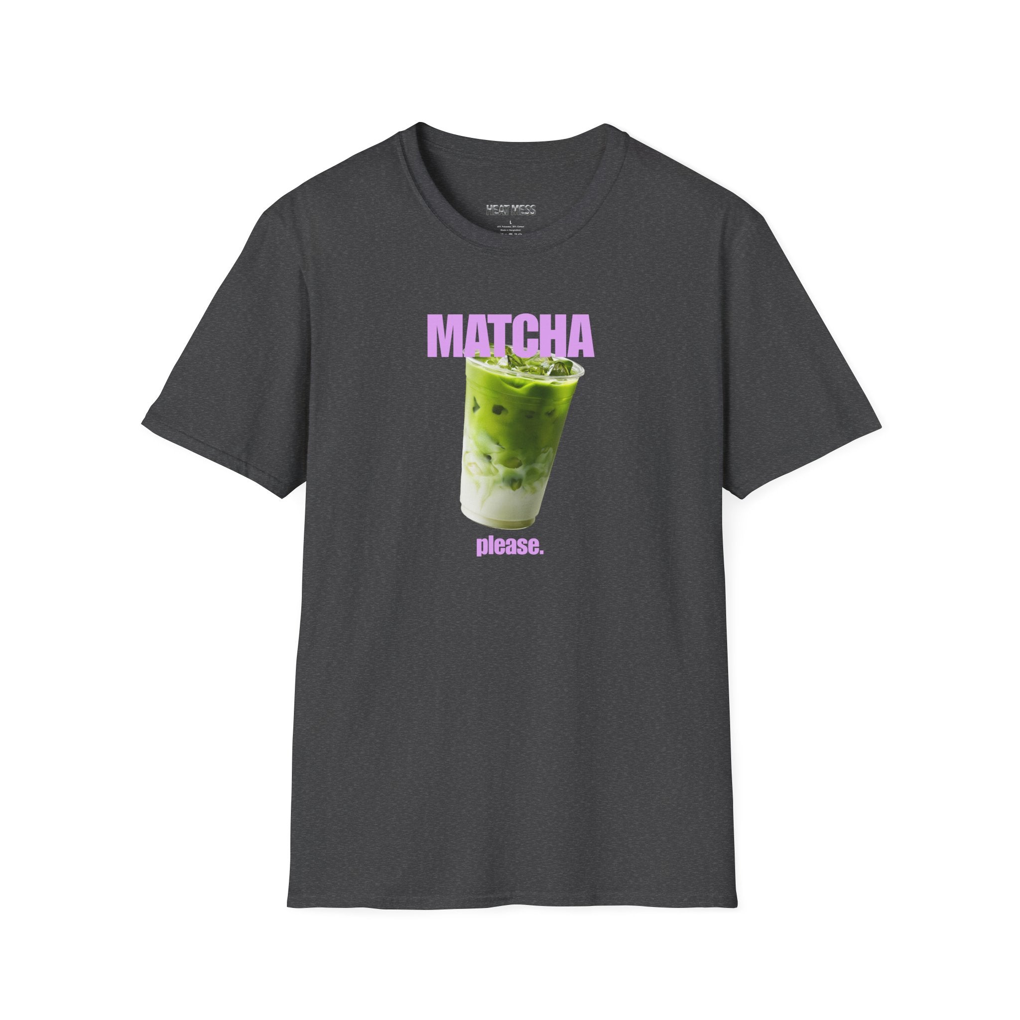 Matcha Please T-Shirt - Heat Mess