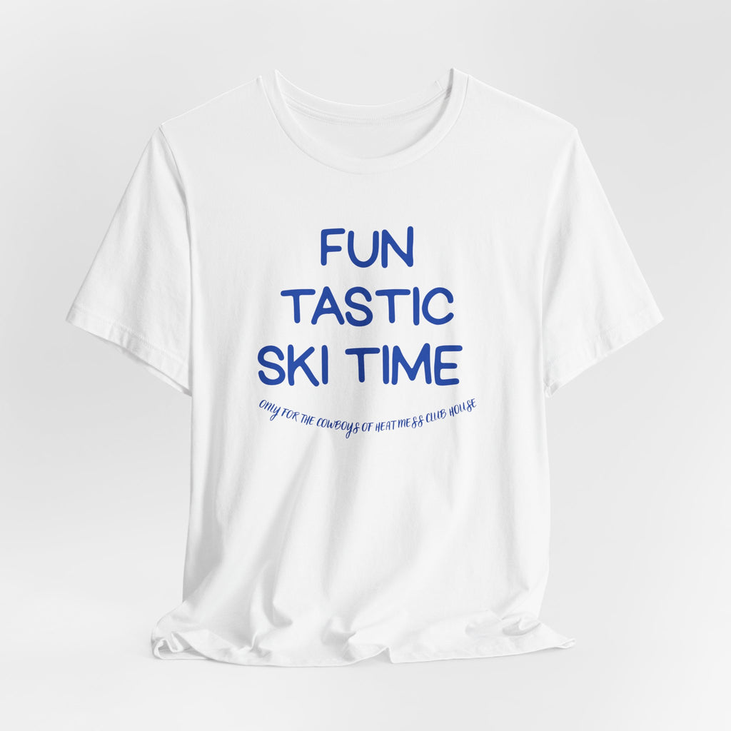 Fun-tastic Ski Time T-Shirt - Heat Mess