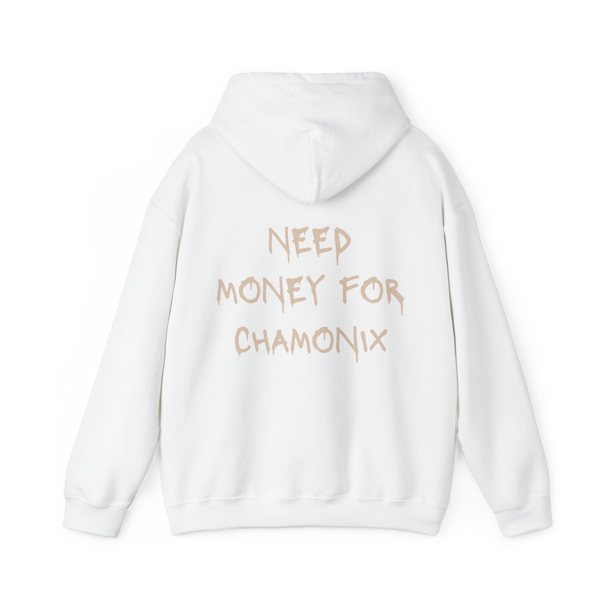 Need Money for Chamonix Hoodie - Heat Mess