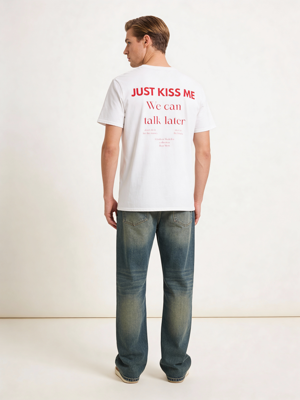 Just Kiss Me, We Can Talk Later T-Shirt - Heat Mess
