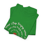 "Never Stop Trying" T-Shirt - Heat Mess