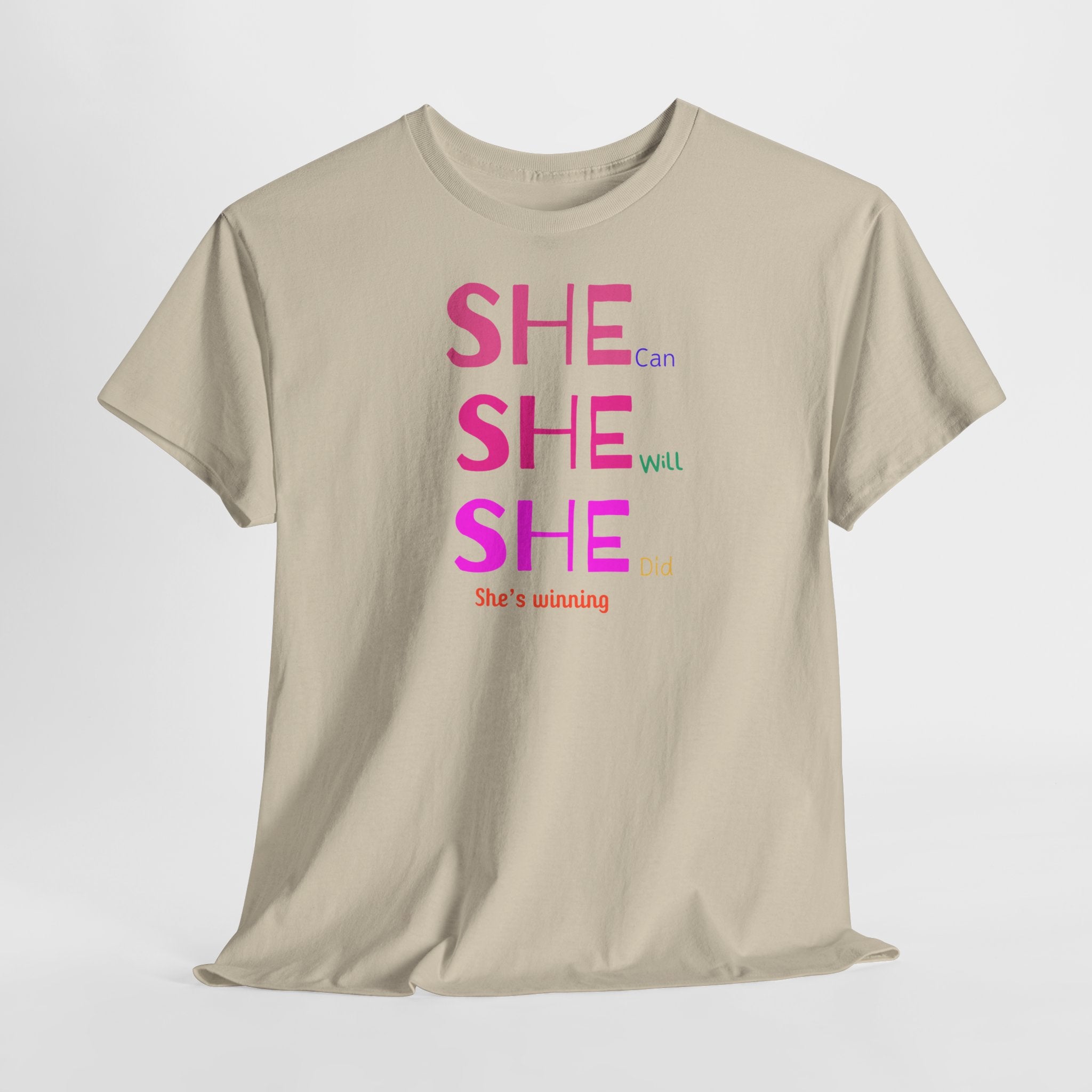 She Can, She Will T-Shirt - Heat Mess