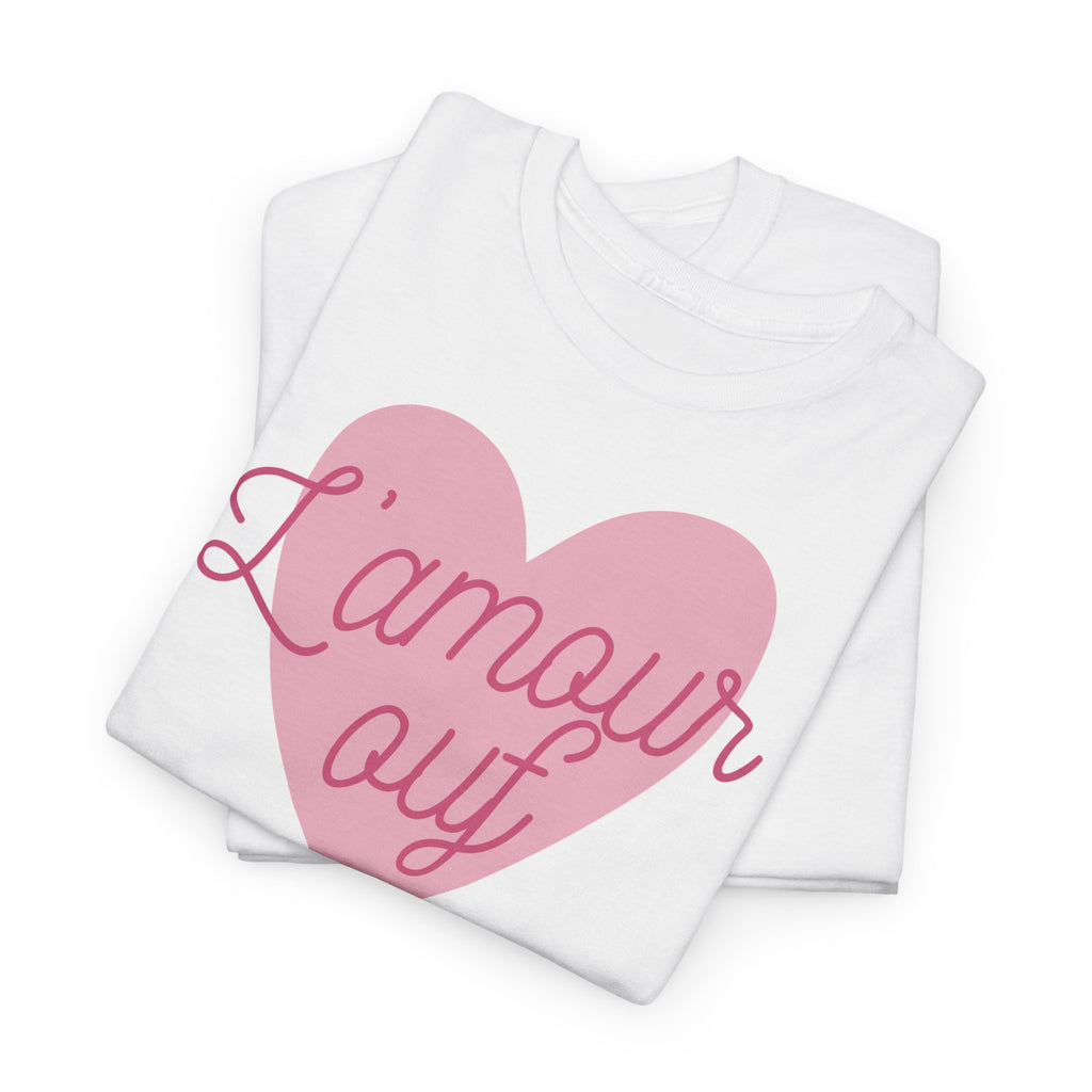 L'amour Ouf Heart T‑Shirt - Heat Mess