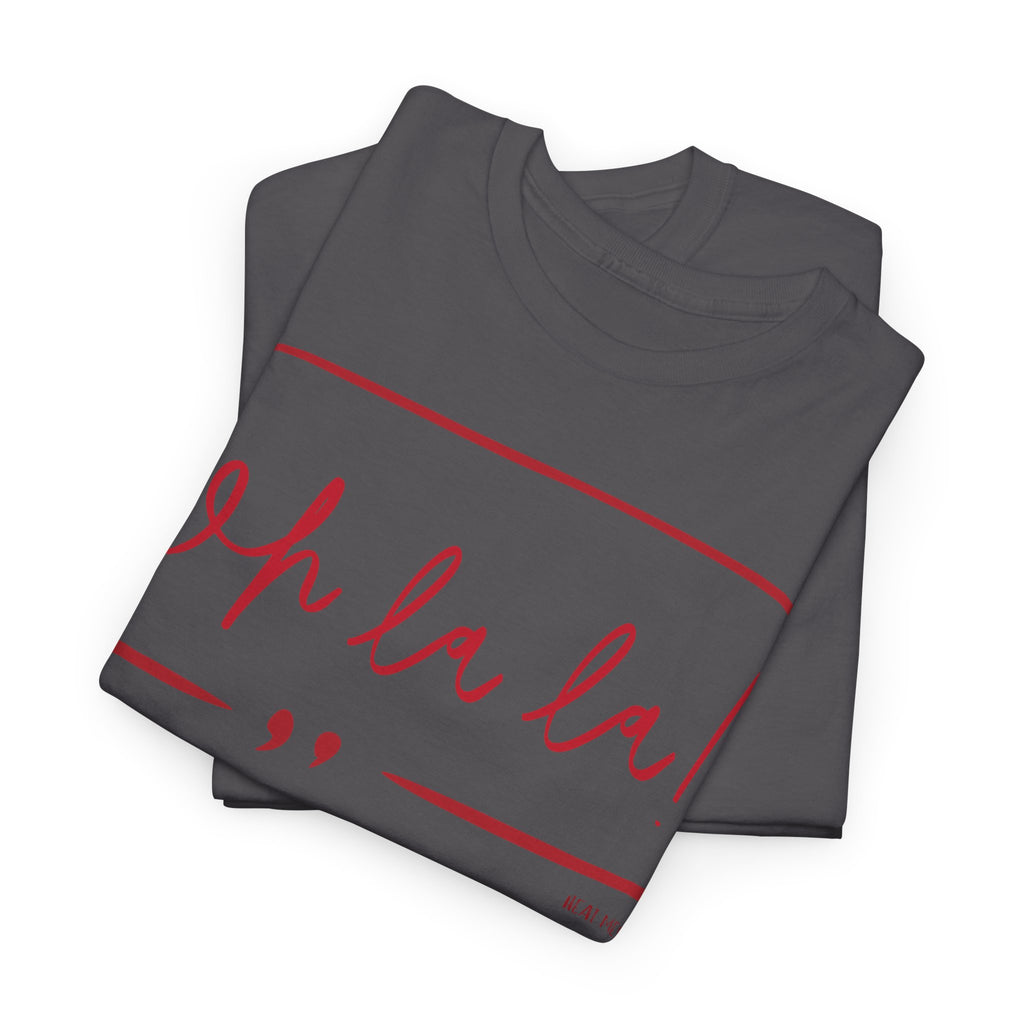 Oh La La Graphic T-Shirt - Heat Mess