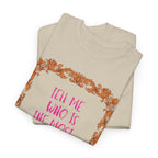 Who Is The Most Beautiful T'Shirt - Heat Mess