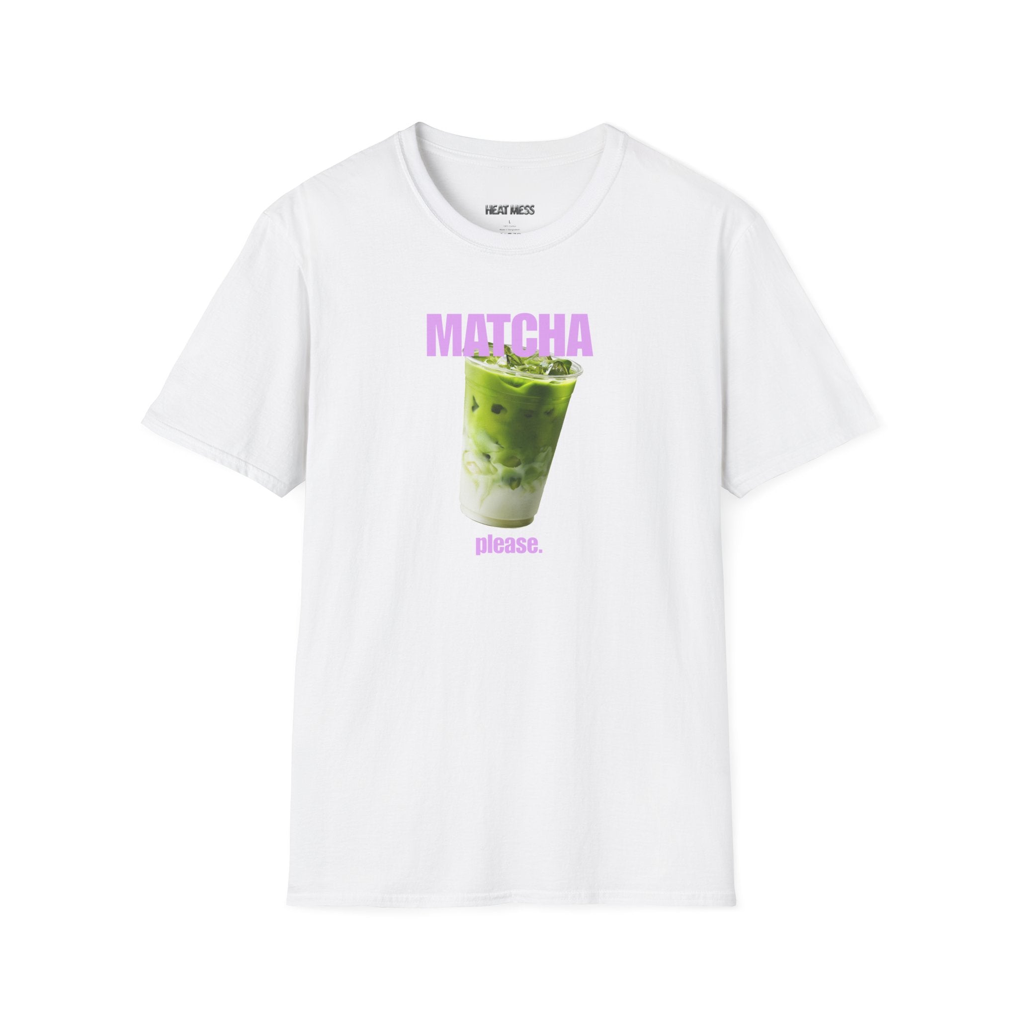 Matcha Please T-Shirt - Heat Mess