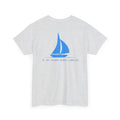 Sailboat 'It Was Always Quieter Out Here' T-Shirt - Heat Mess