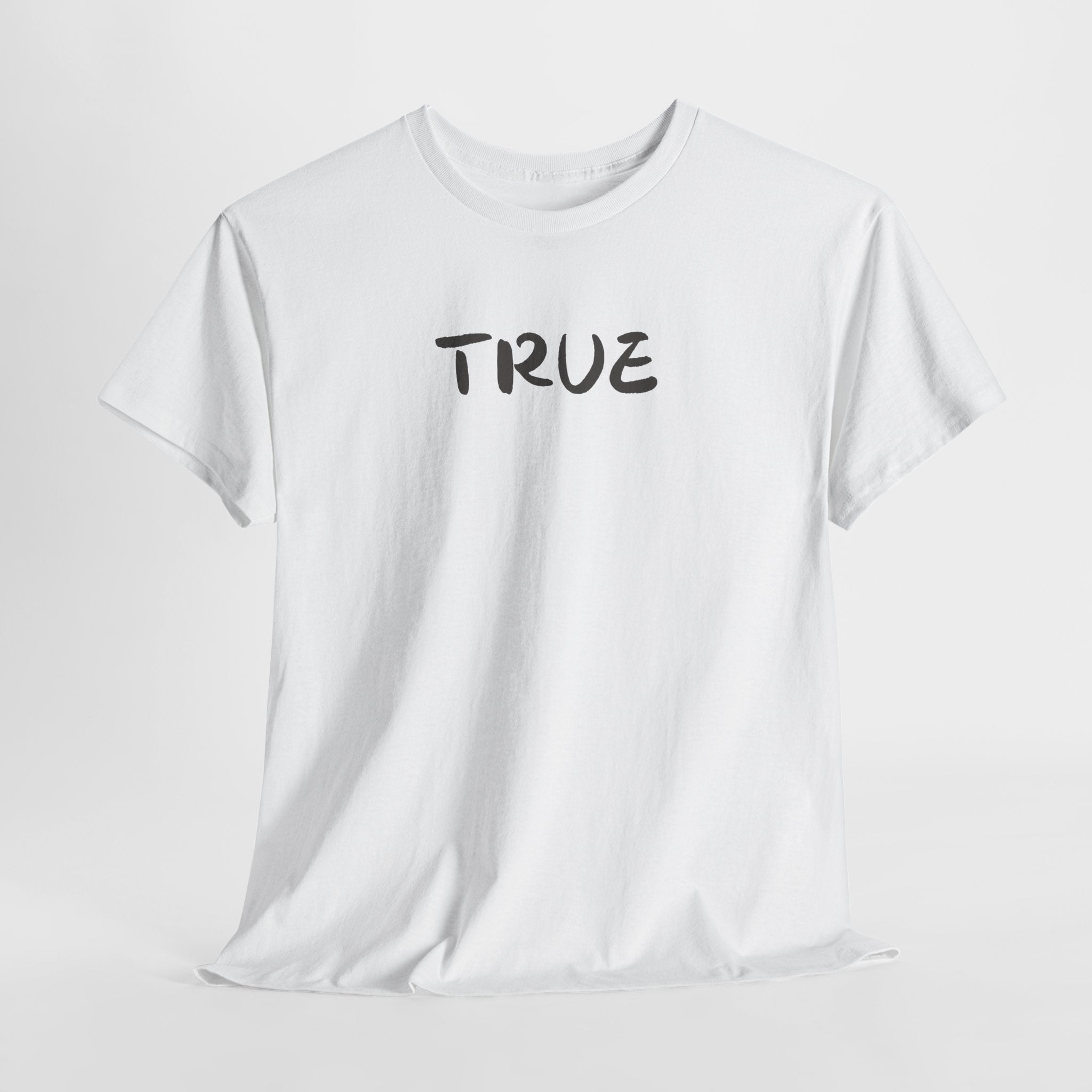 True T-Shirt