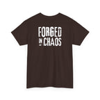 Forged in Chaos T-Shirt - Heat Mess