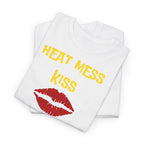"Heat Mess Kiss" Graphic T-Shirt - Heat Mess