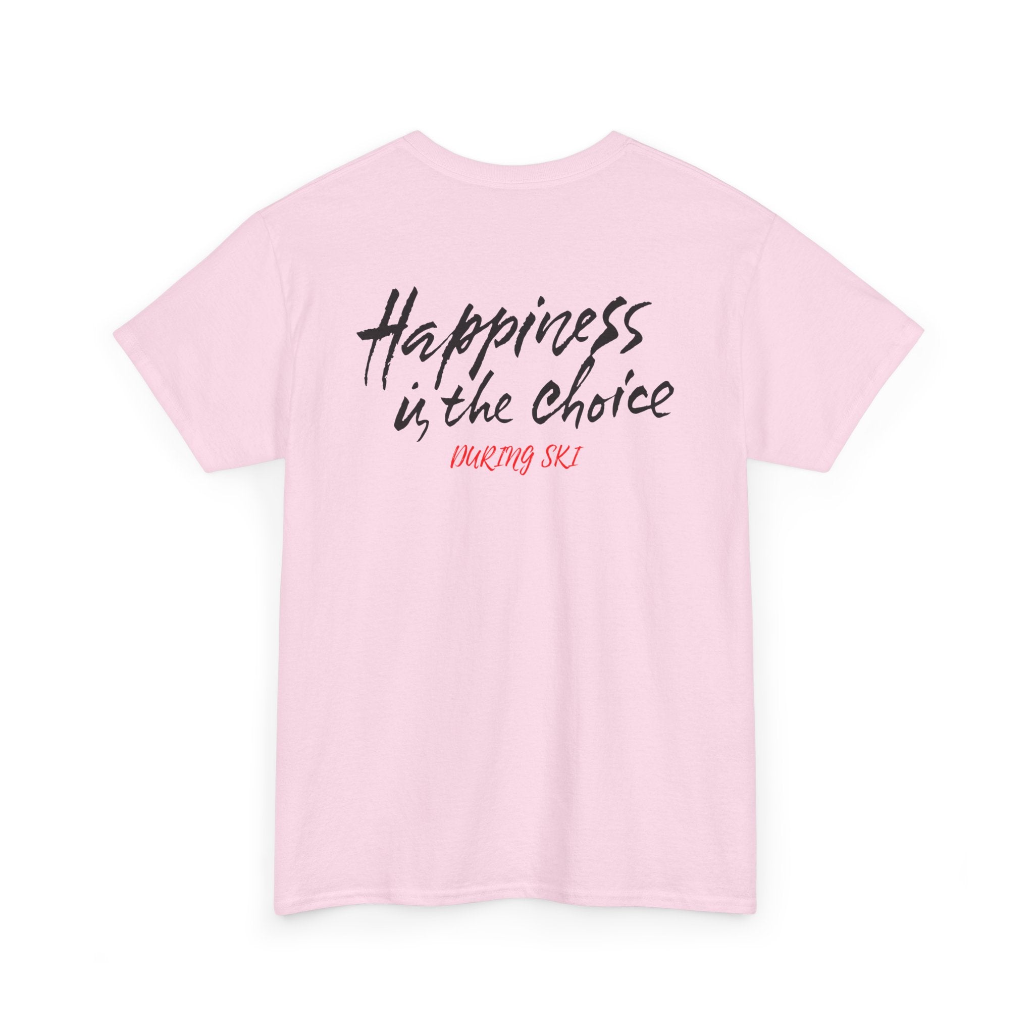 Happiness Is the Choice Ski T-Shirt - Heat Mess
