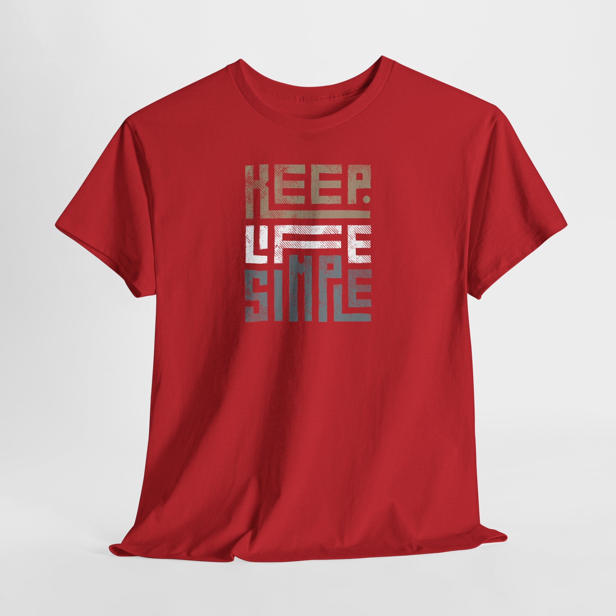 Keep Life Simple T-Shirt - Heat Mess