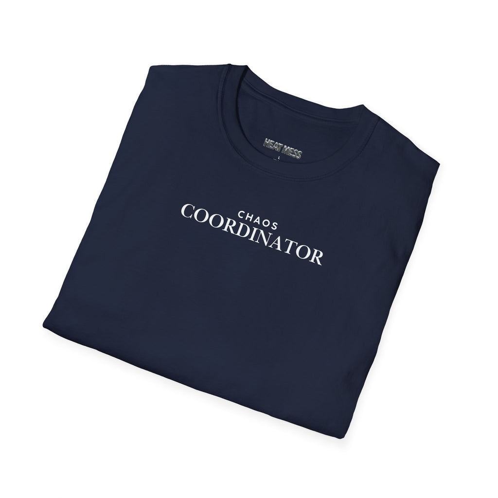 Chaos Coordinator T-Shirt - Heat Mess