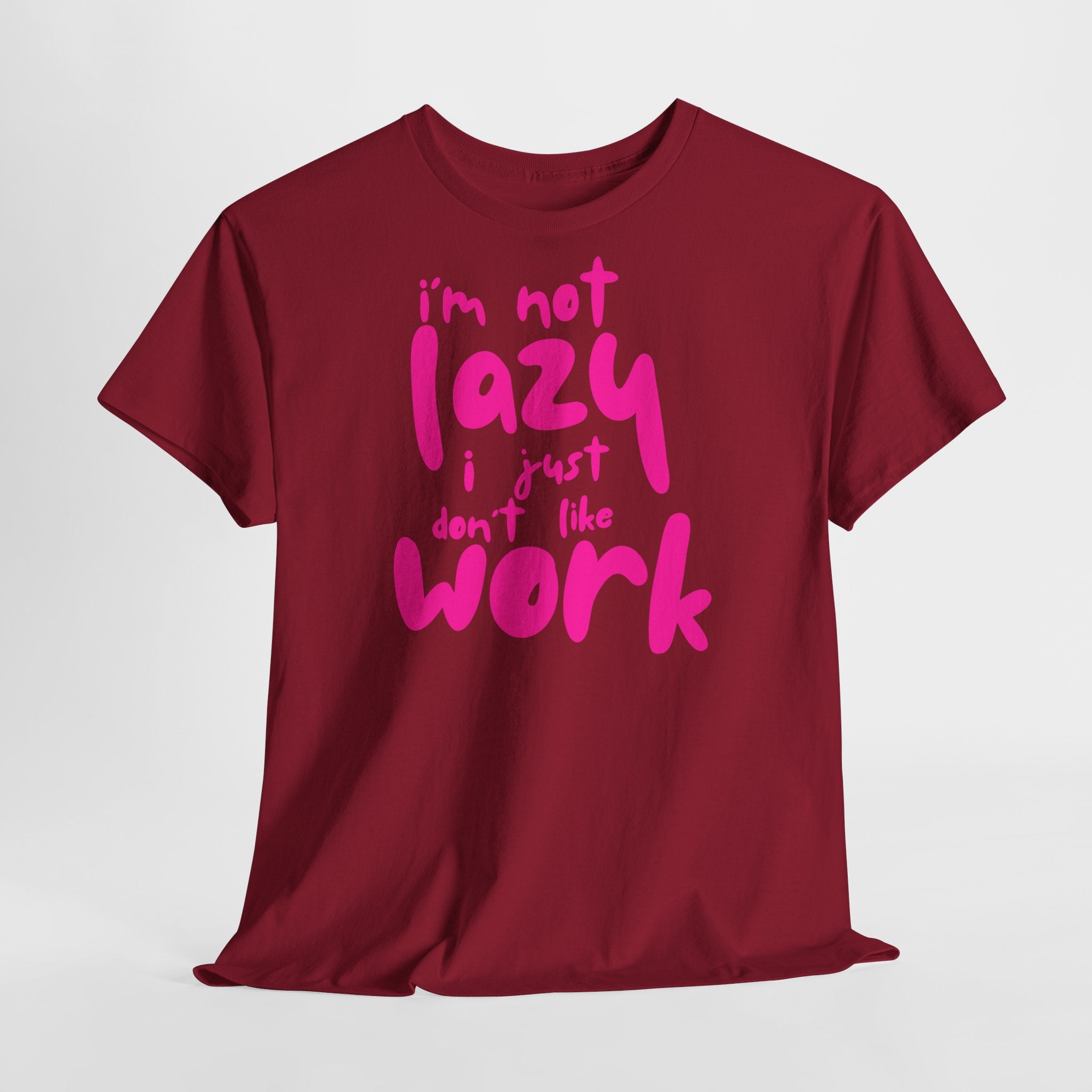 "I'm Not Lazy" T-Shirt - Heat Mess
