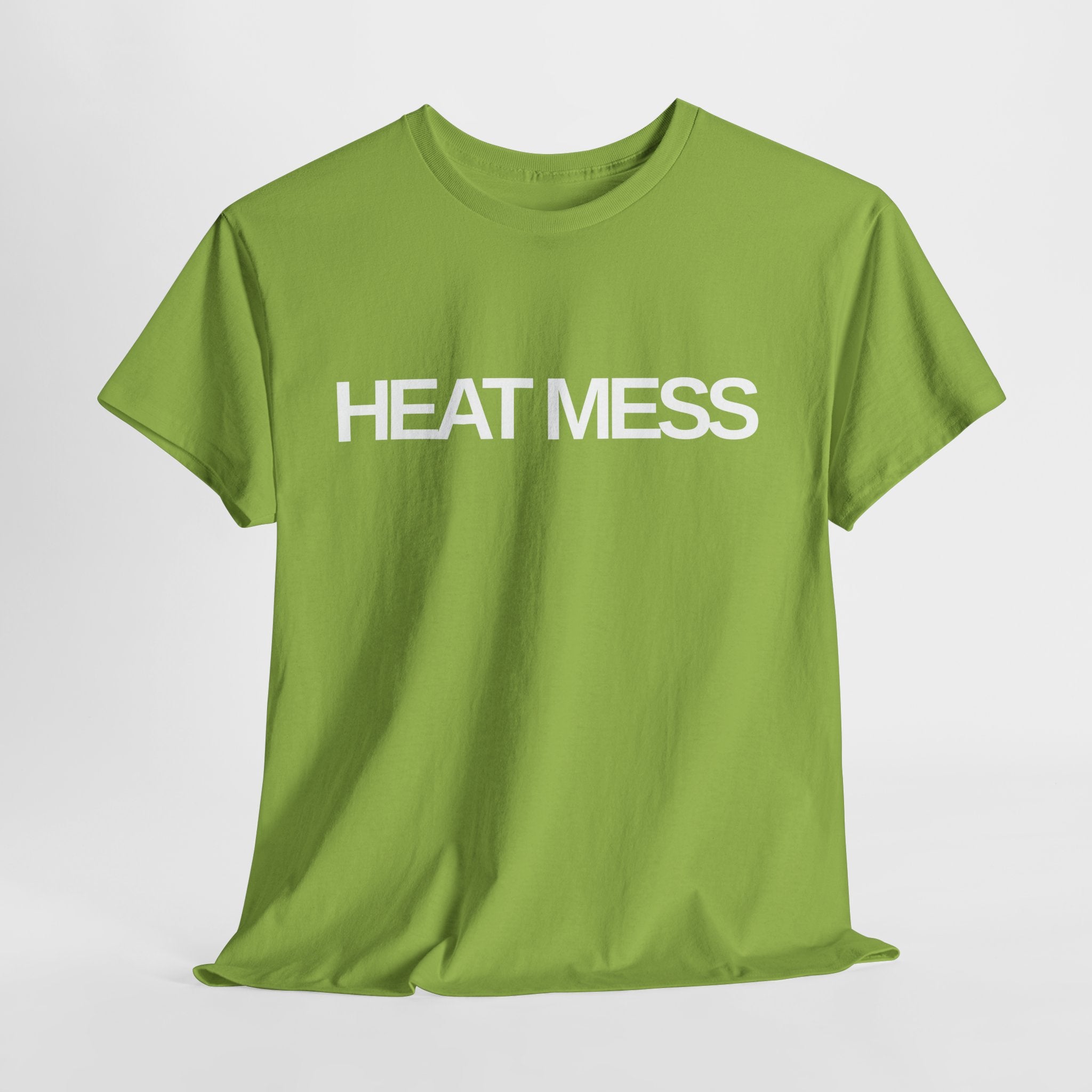 Heat Mess T-Shirt - Heat Mess