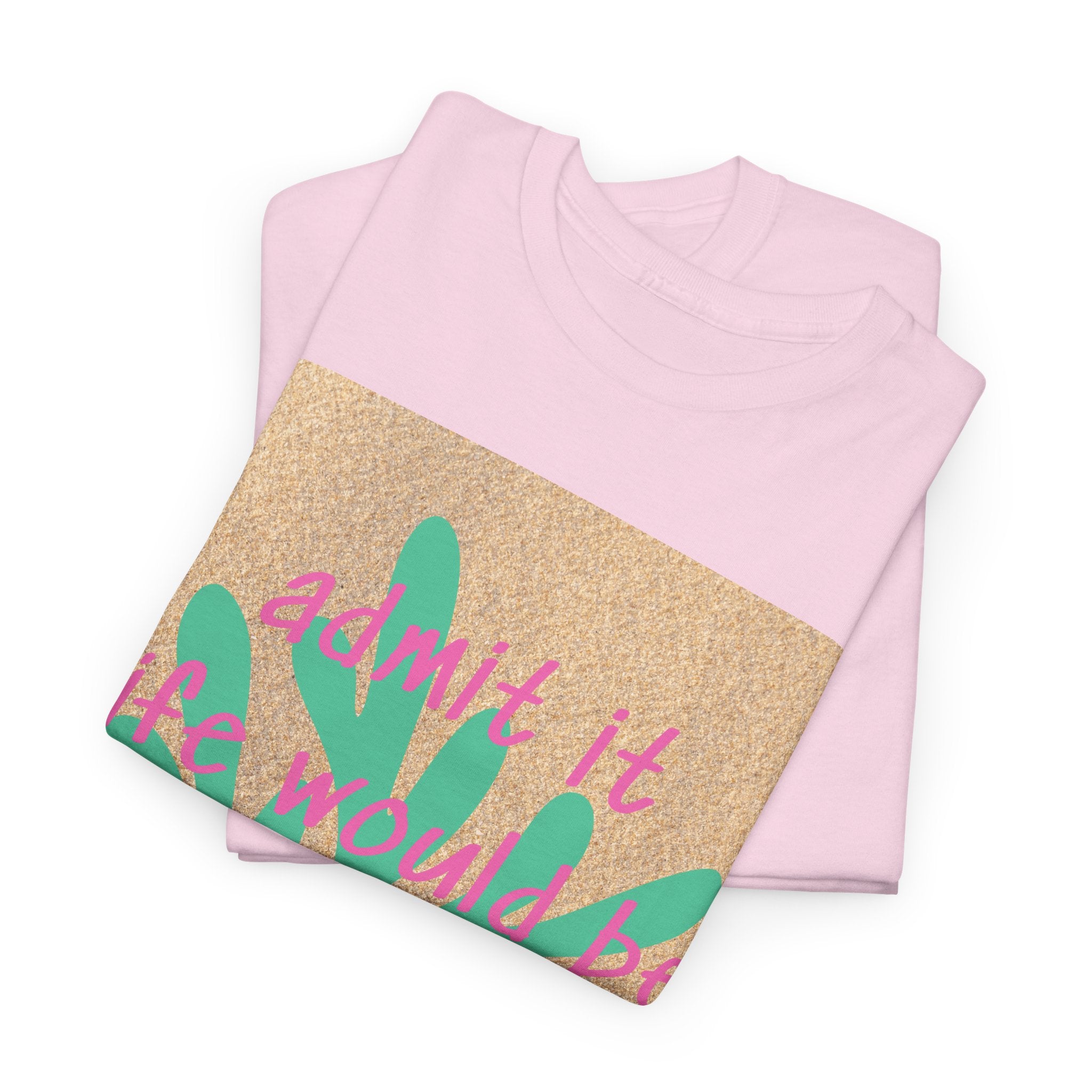 Admit It Tee - Heat Mess