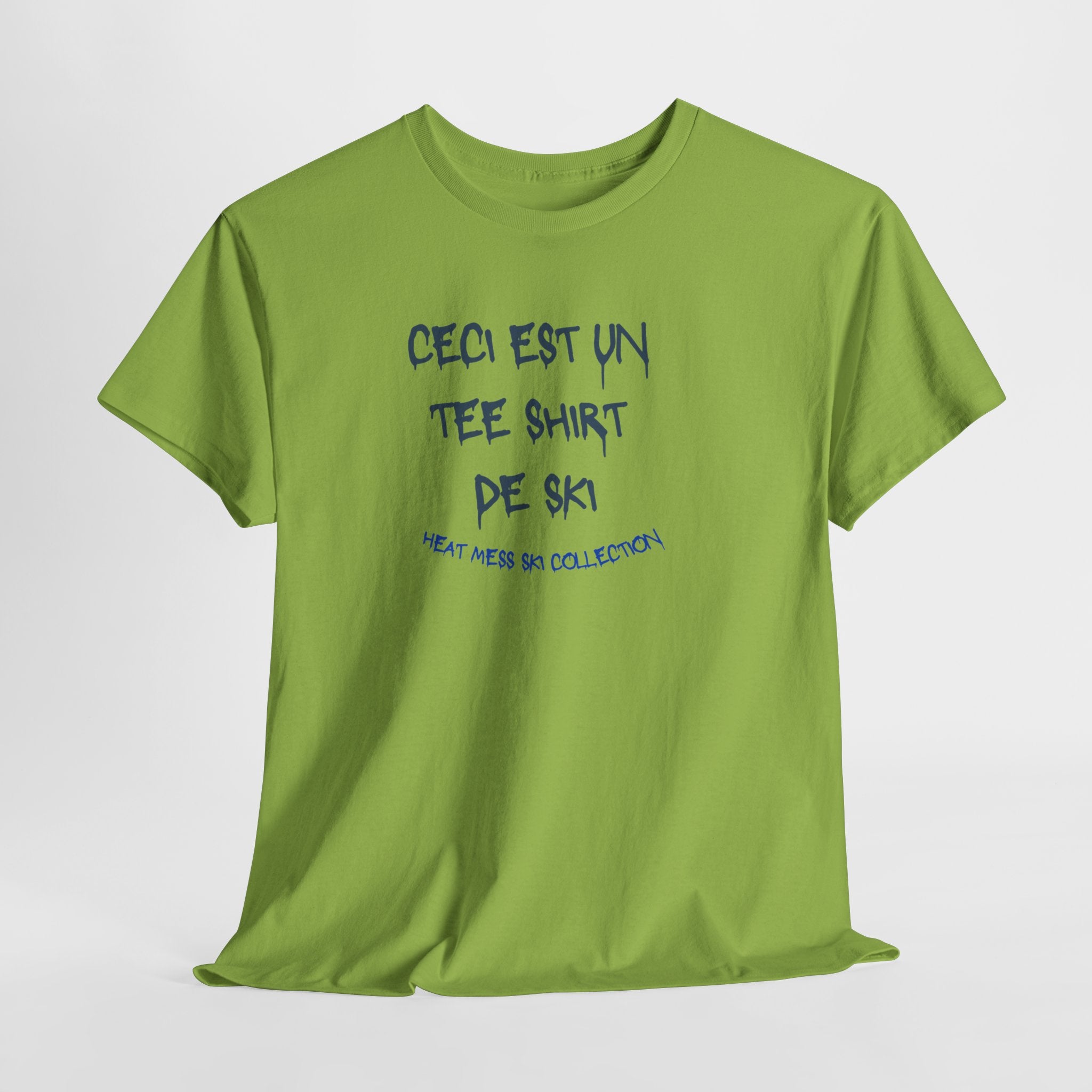 “Ceci est un Tee Shirt de Ski” T-Shirt - Heat Mess