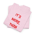 "It’s More Than Music" T-Shirt