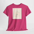 Smart "It's a Good Day " T-Shirt - Heat Mess