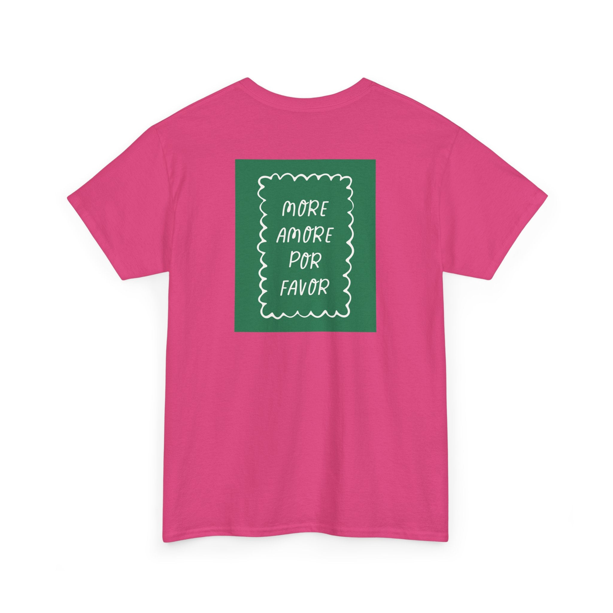 Love "More Amore Por Favor" T-Shirt - Heat Mess