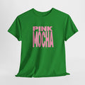 Pink Mocha T-Shirt - Heat Mess