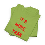 "It’s More Than Music" T-Shirt