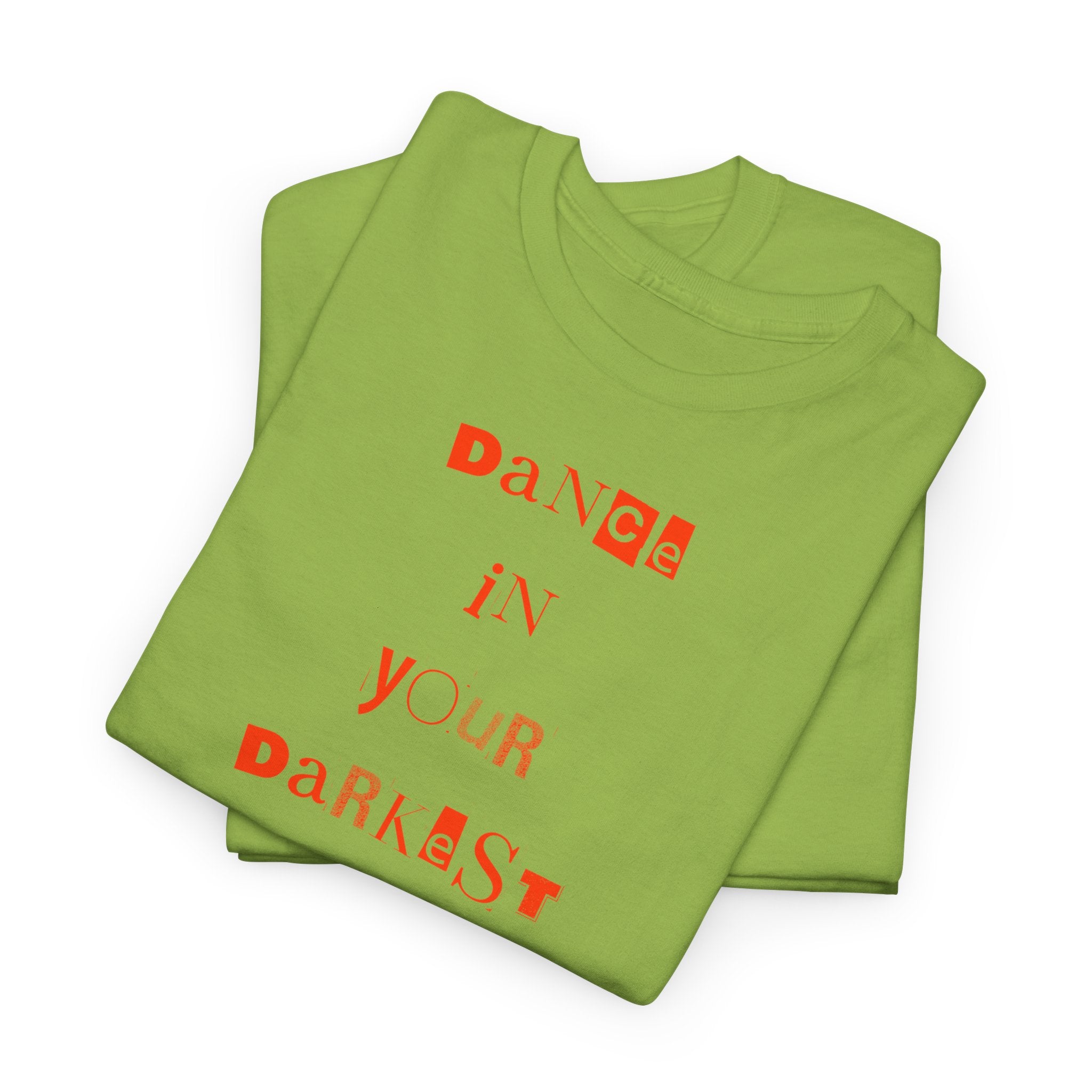Dance in Your Darkest Moments T-Shirt