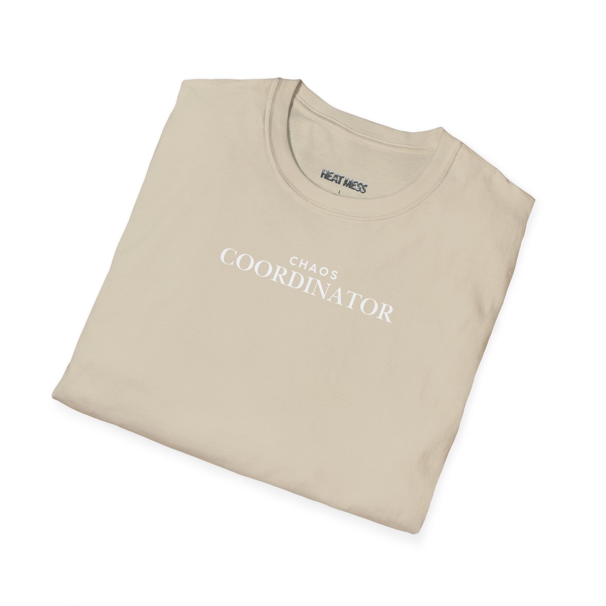 Chaos Coordinator T-Shirt - Heat Mess
