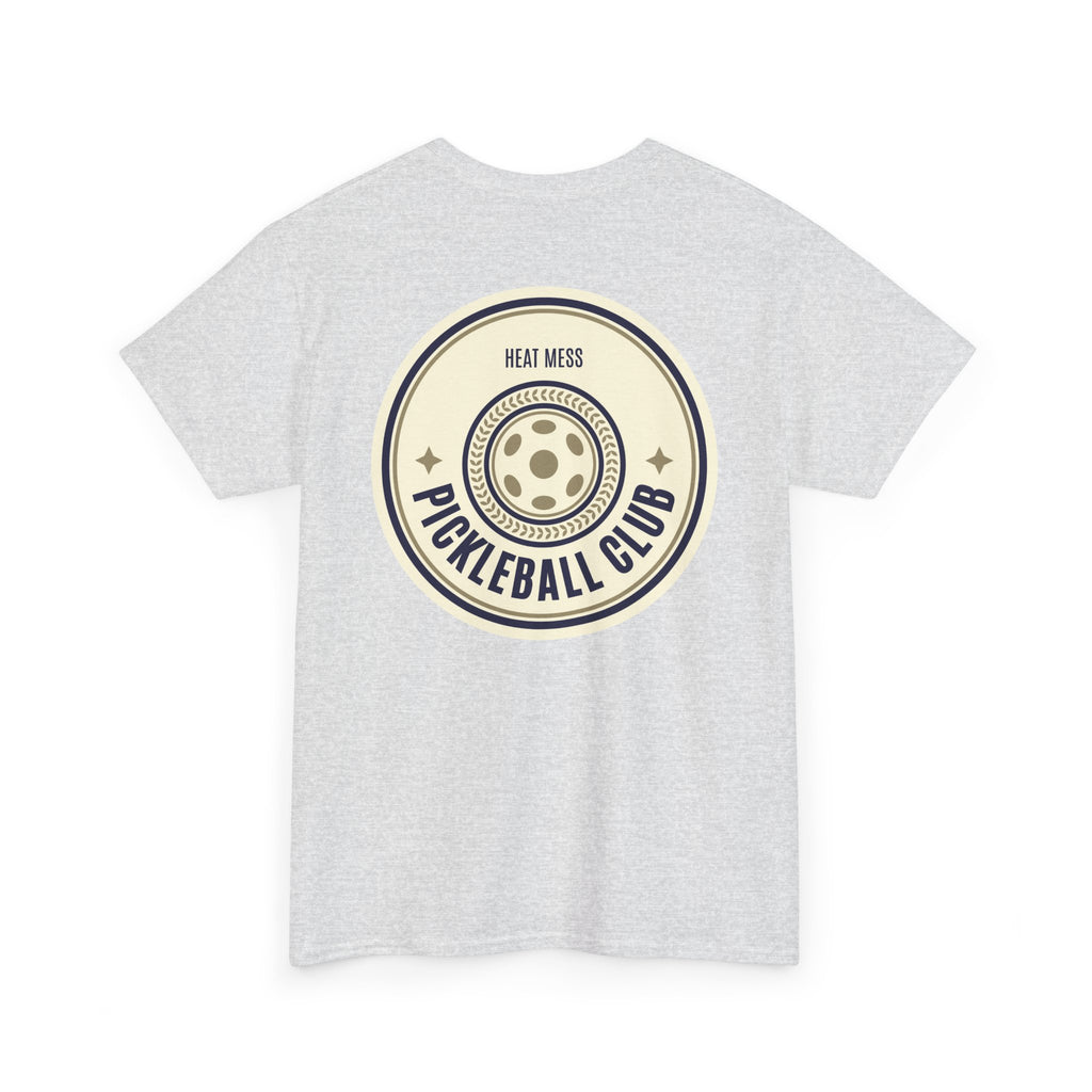 Pickleball Club "Heat Mess" T-Shirt - Heat Mess