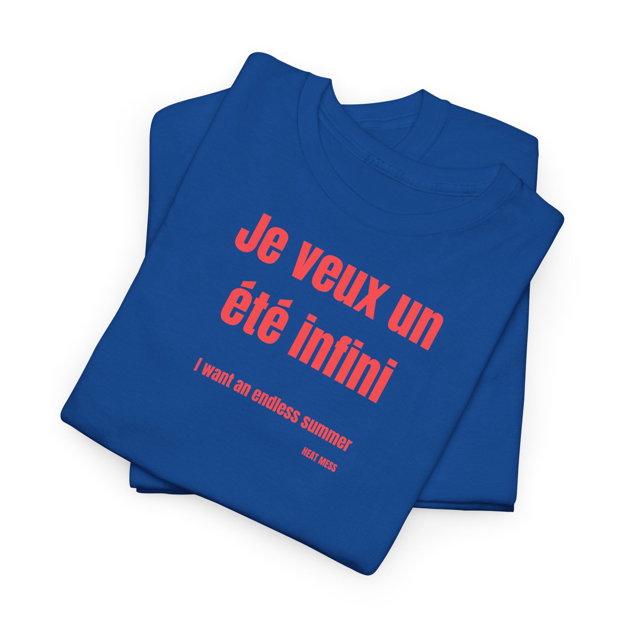 "Je veux un été infini" T-Shirt