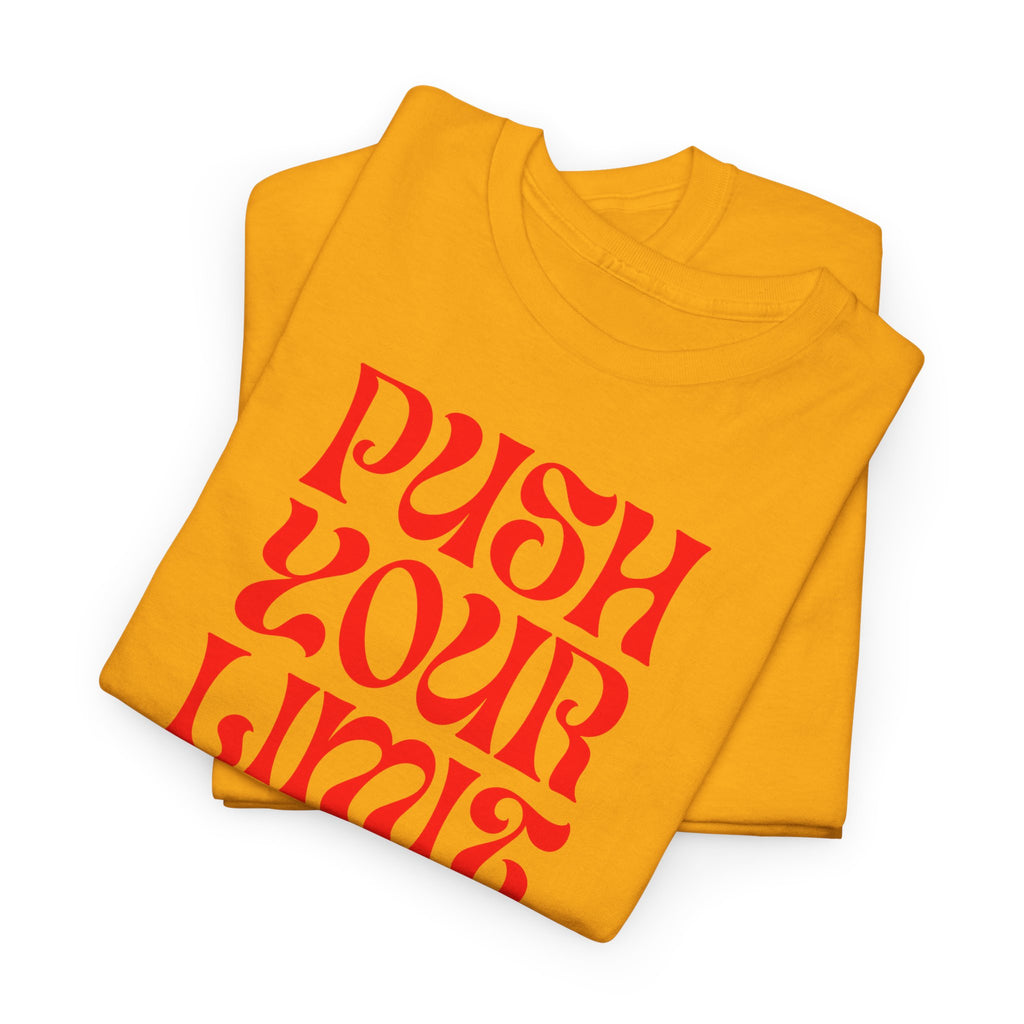 Push Your Limit T‑Shirt - Heat Mess