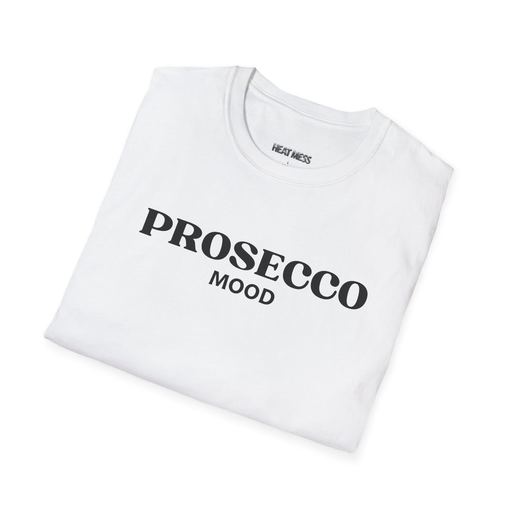 Prosecco Mood T-Shirt - Heat Mess