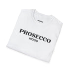 Prosecco Mood T-Shirt - Heat Mess