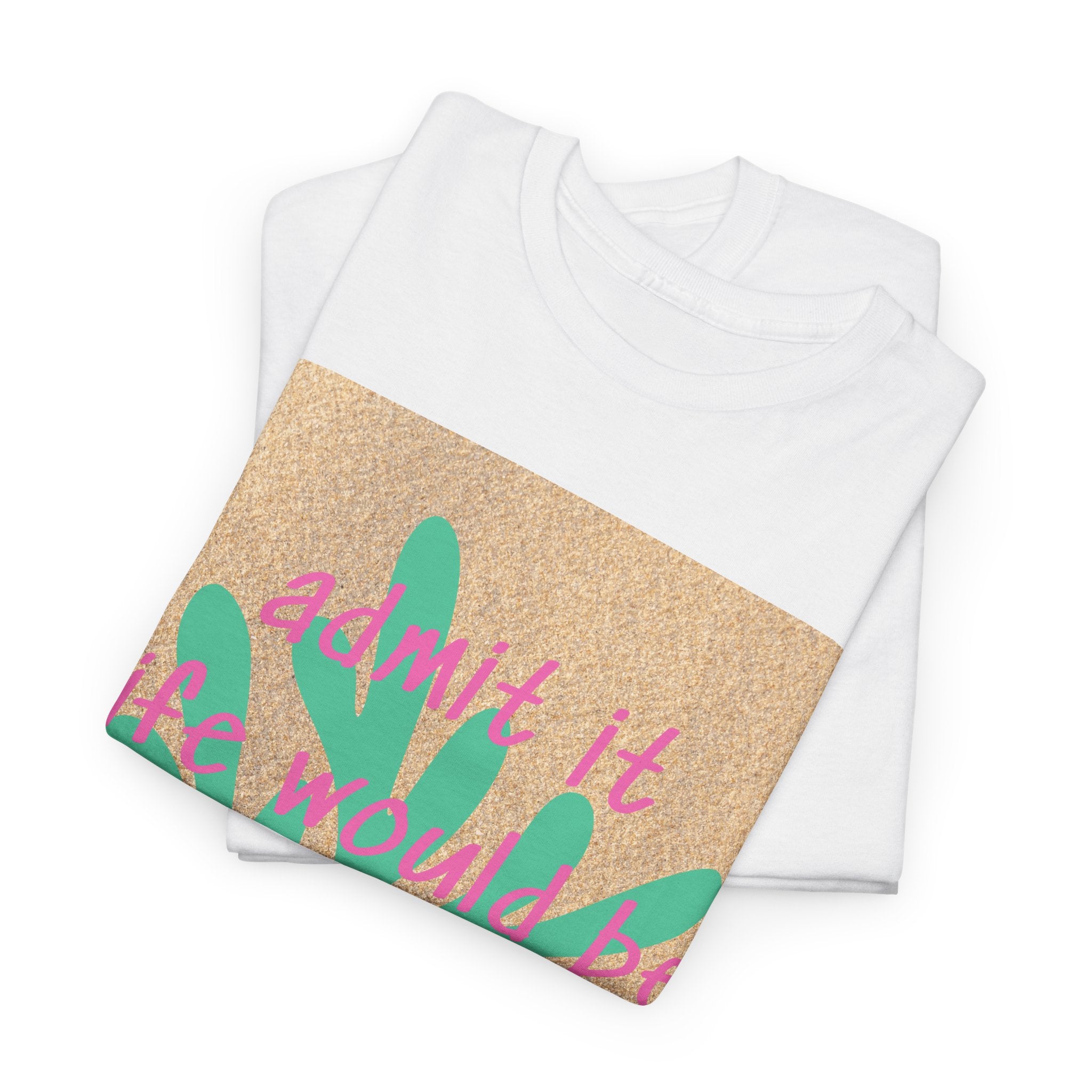 Admit It Tee - Heat Mess