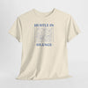Hustle In Silence T-Shirt