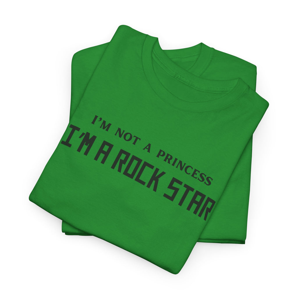 I’m Not a Princess I’m a Rock Star T-Shirt