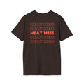 Heat Mess T-Shirt - Heat Mess