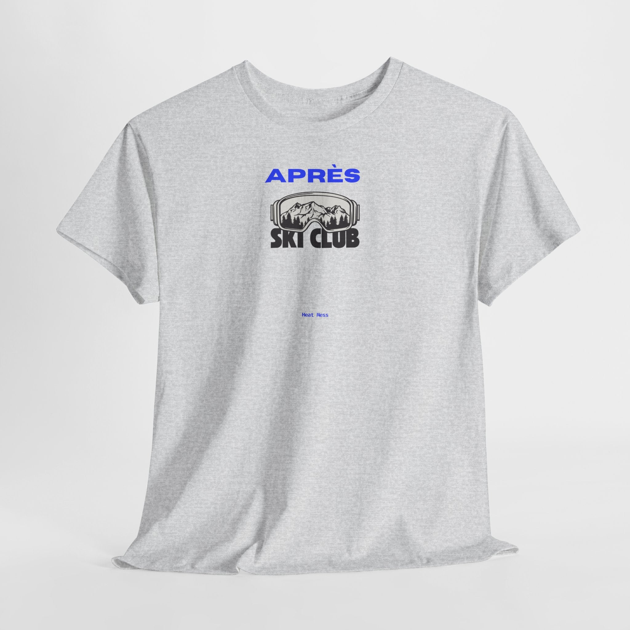 Apres Ski T-Shirt - Heat Mess