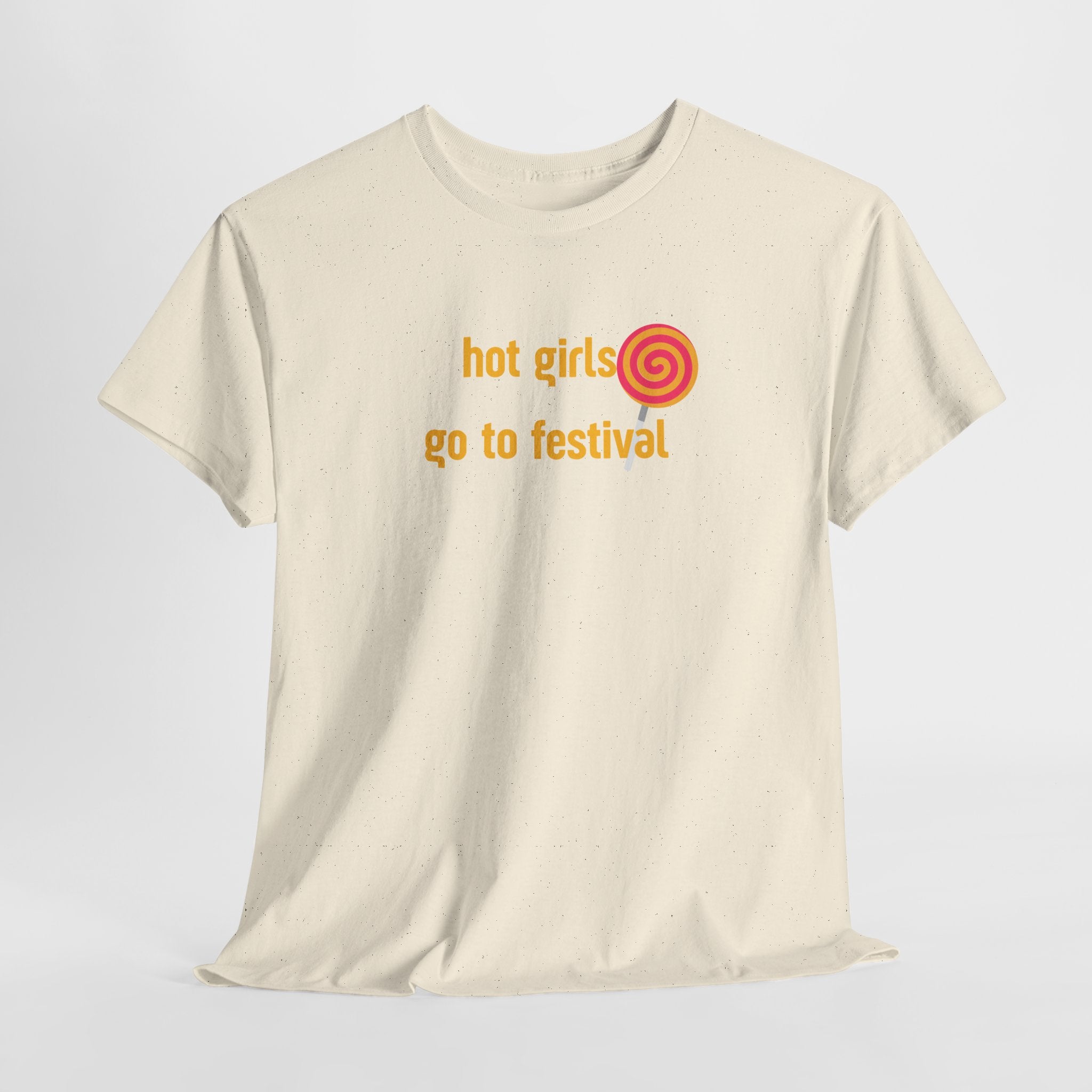 "hot girls go to festival" T‑Shirt