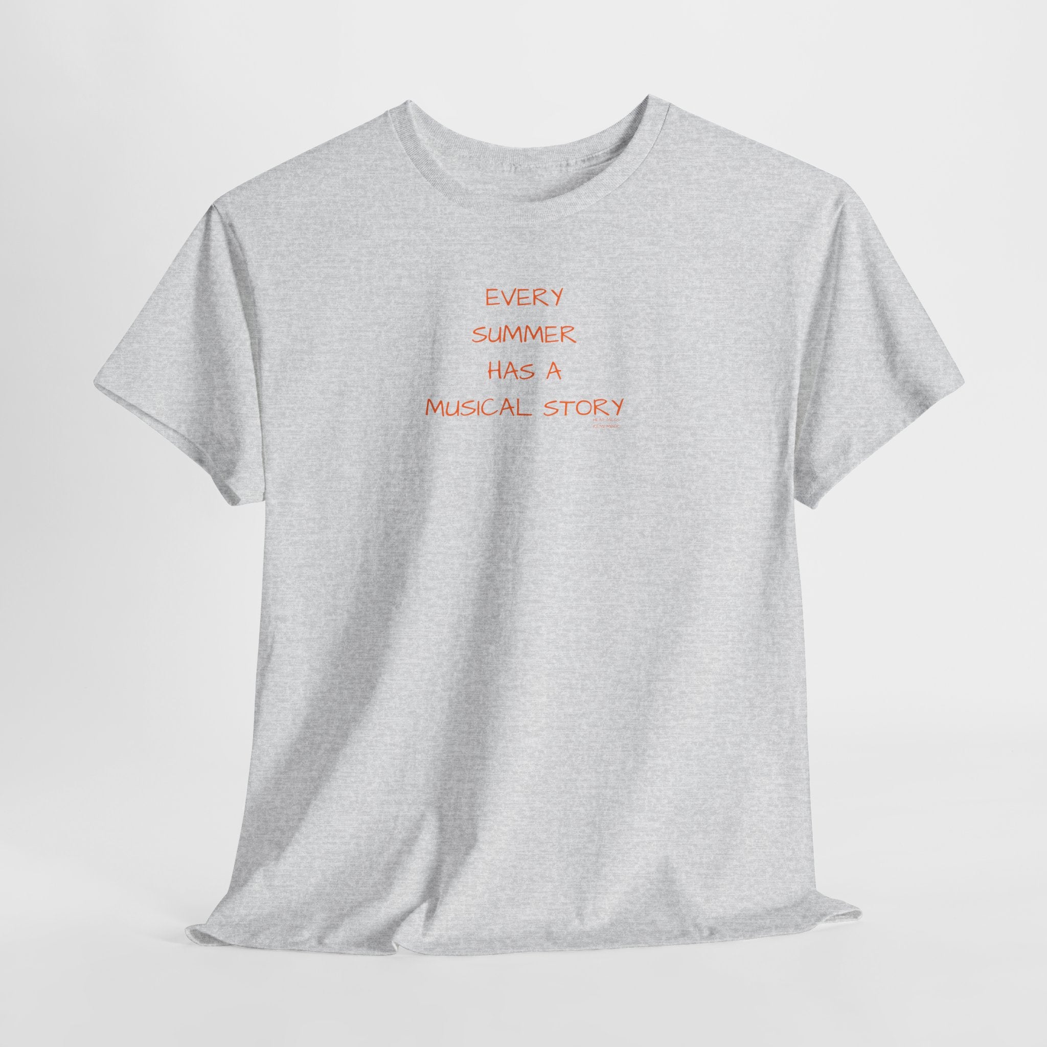 Every Summer Has a Musical Story T-Shirt