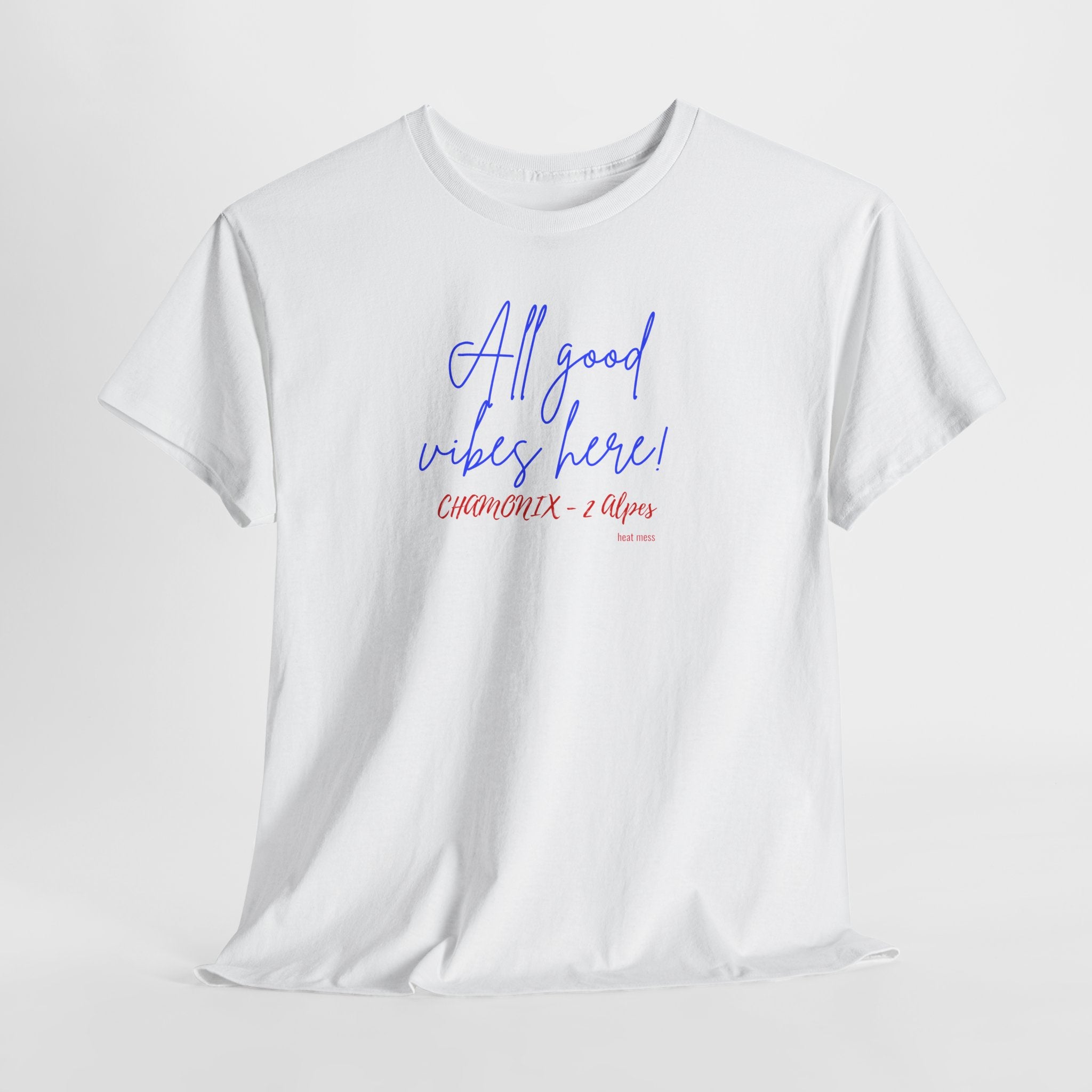 All Good Vibes Here T-Shirt - Heat Mess
