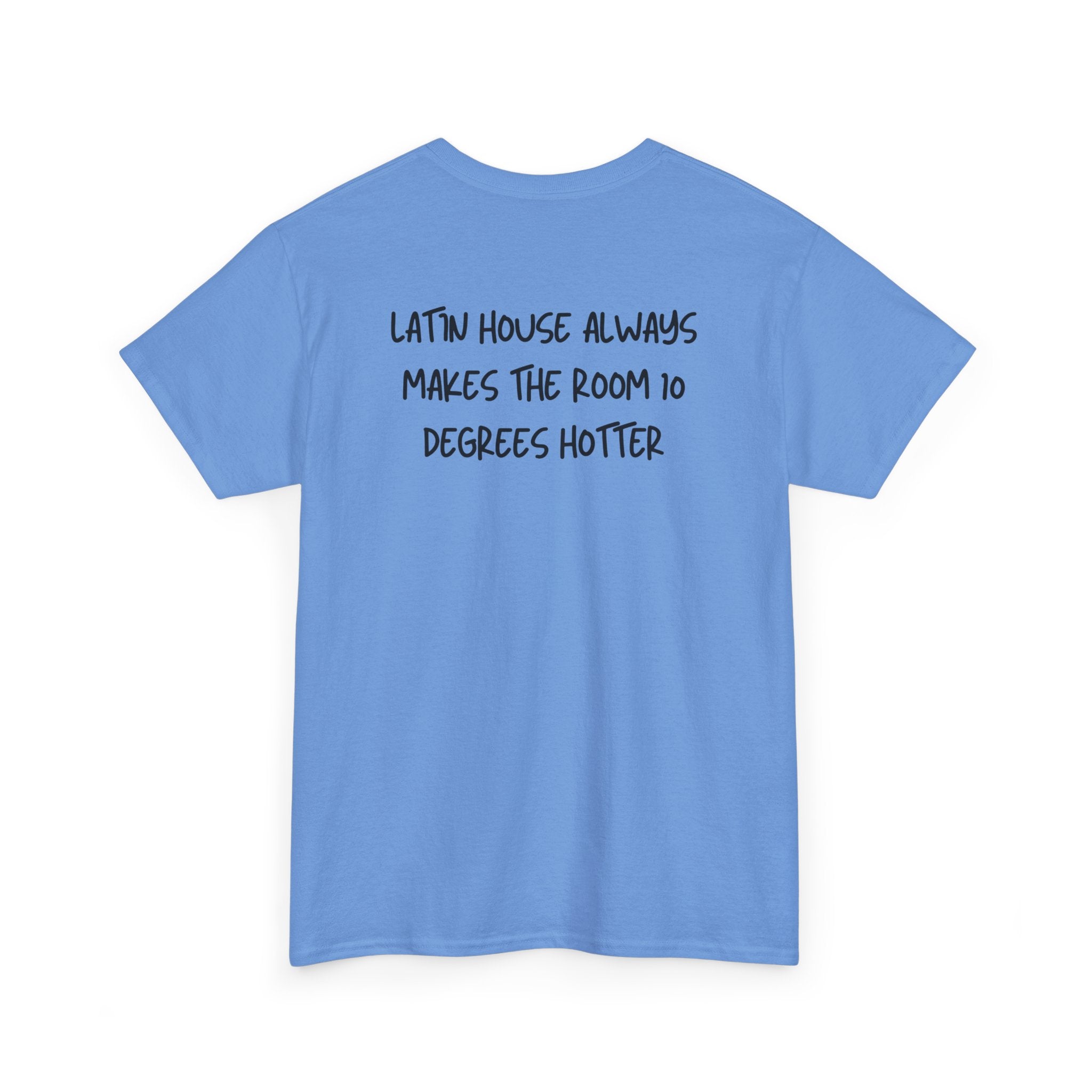 Latin House T-Shirt - Heat Mess