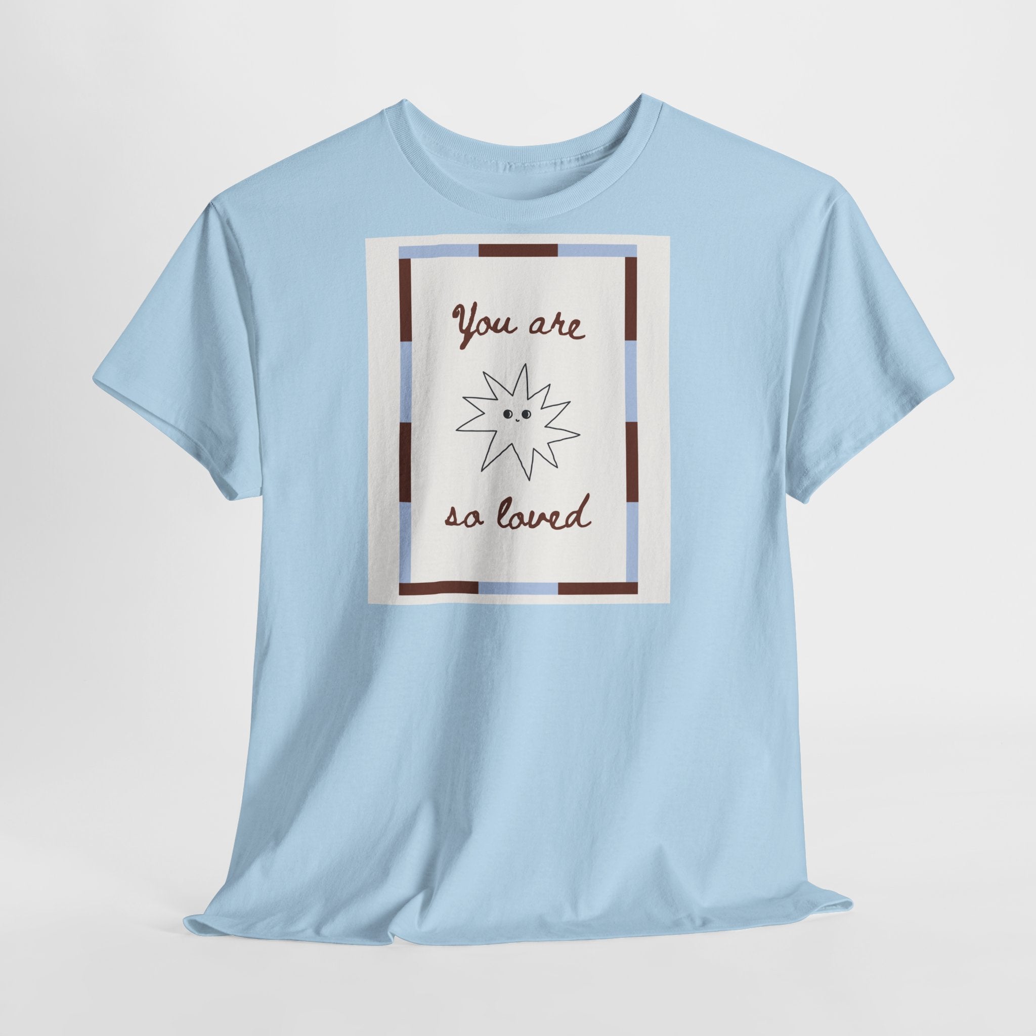 Love "You Are So Loved" T-Shirt - Heat Mess