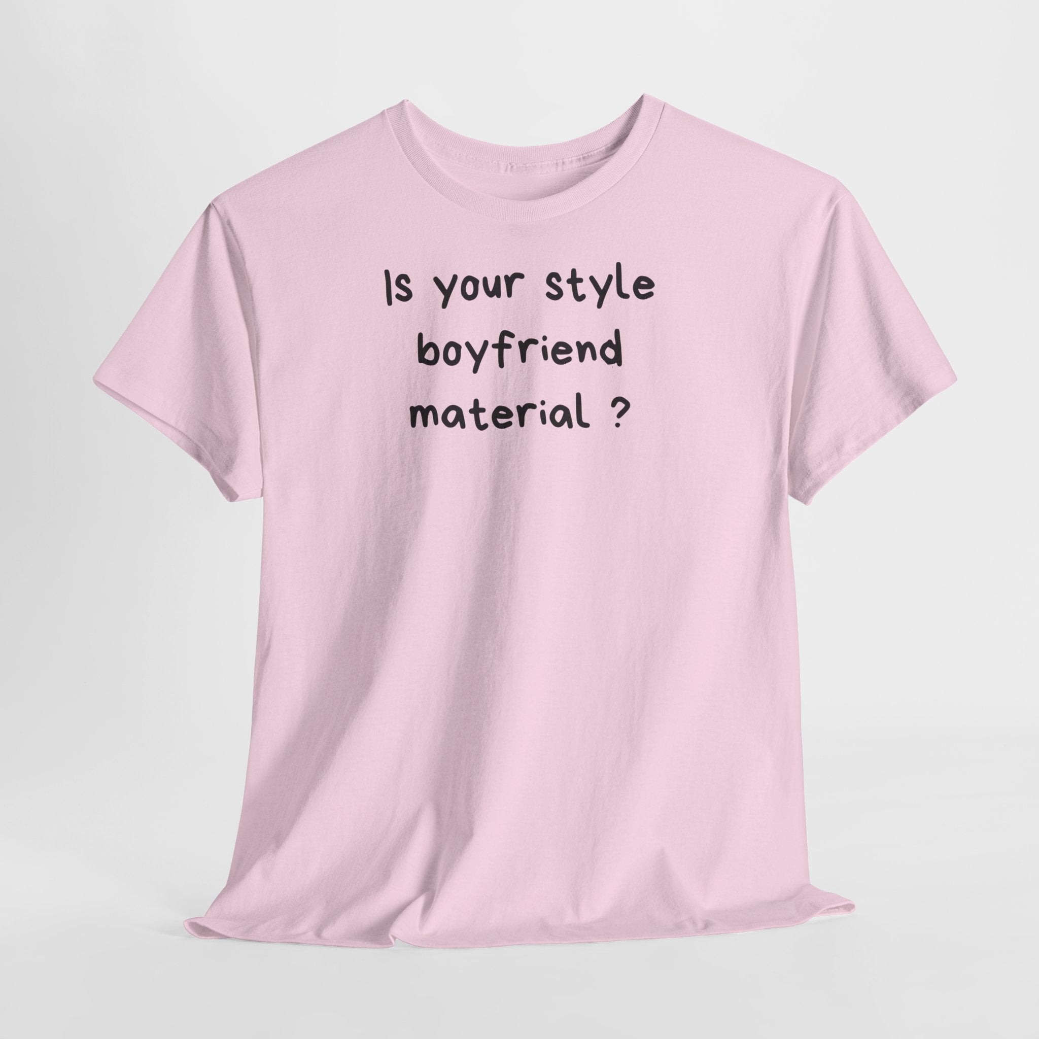 Boyfriend material T-Shirt - Heat Mess