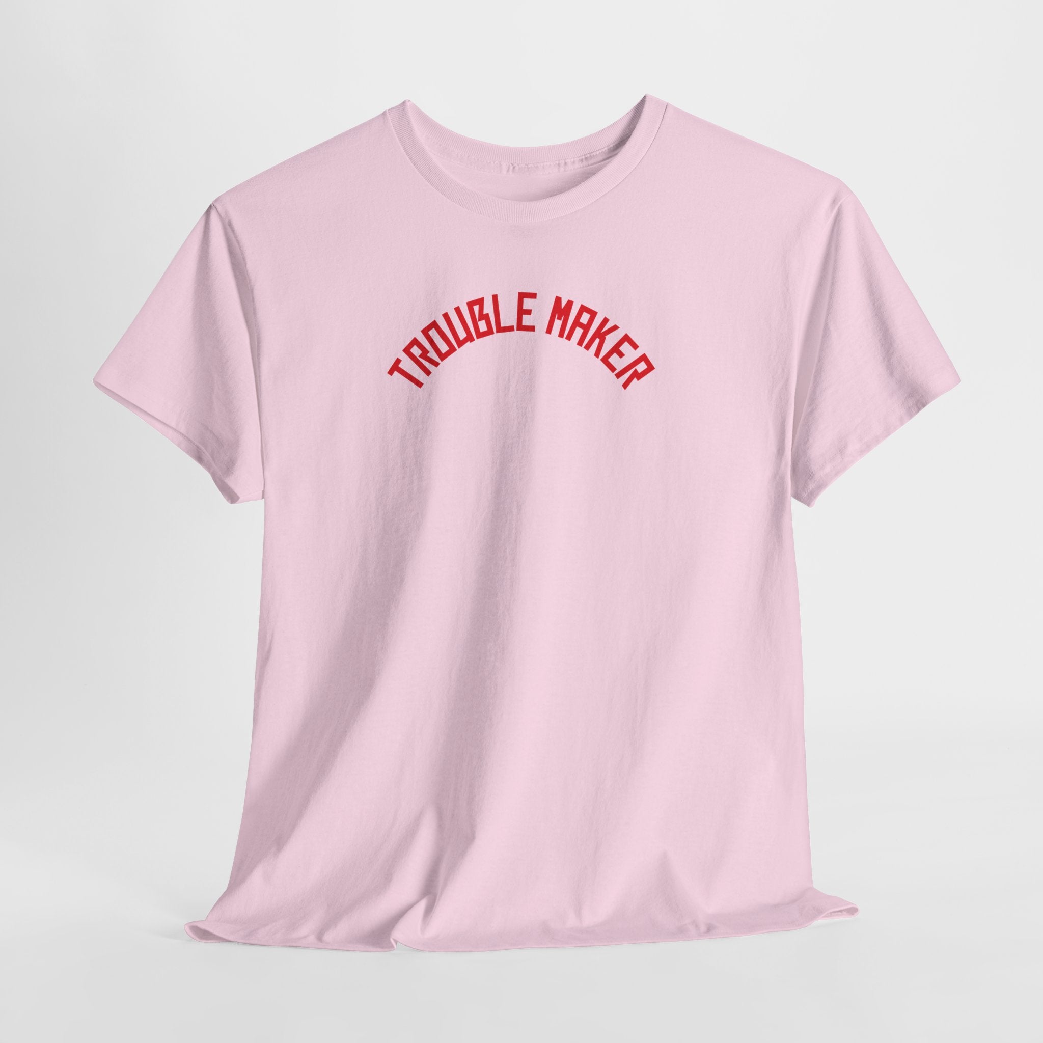 Trouble Maker T-Shirt