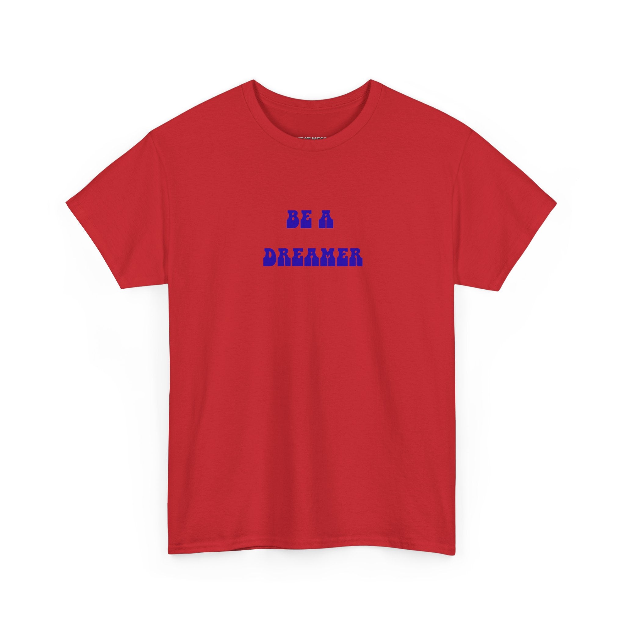 Be a Dreamer T-Shirt