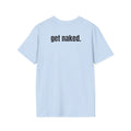 Get Naked T-Shirt
